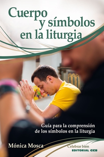 Cuerpo y símbolos en la liturgia