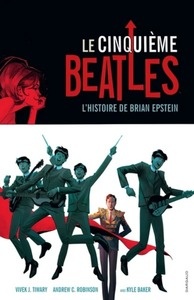 Le cinquième Beatles - L'histoire de Brian Epstein