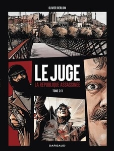 Le Juge - La République assassinée Tome 2