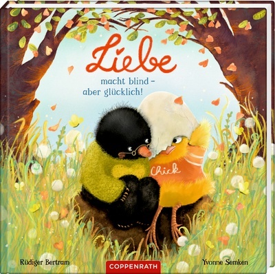 Liebe macht blind - aber glücklich!.