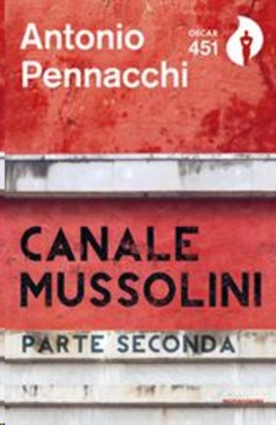 Canale Mussolini. Parte seconda