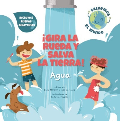 ¡Gira la rueda y salva la tierra! Agua