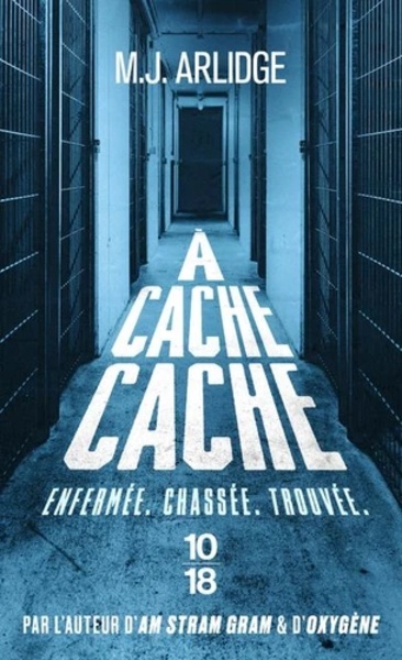 A cache-cache - Enfermée. Chassée. Trouvée