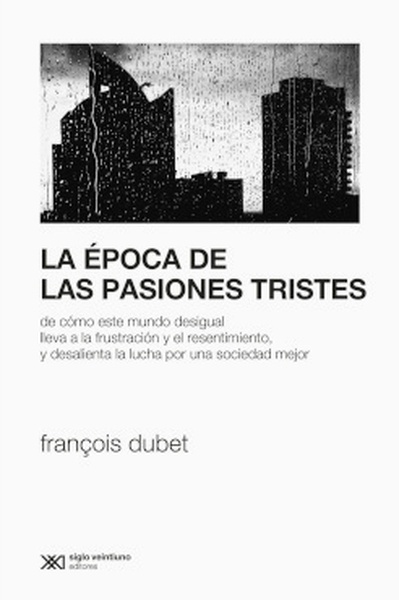 La época de las pasiones tristes