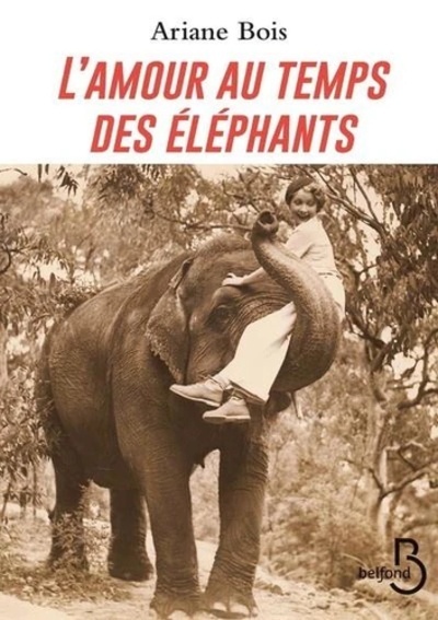 L'amour au temps des éléphants