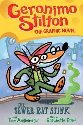 Geronimo Stilton: The Sewer Rat Stink (Graphic Novel  1)