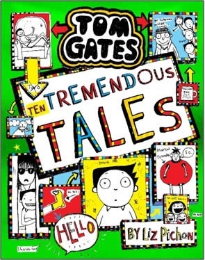 Tom Gates 18: Ten Tremendous Tales