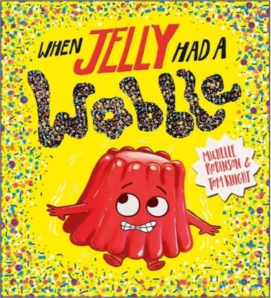 When Jelly Had a Wobble