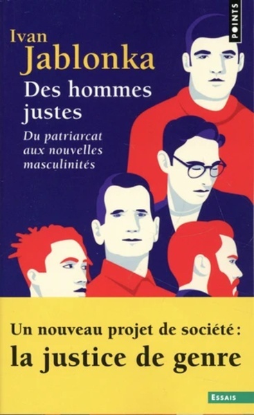 Des hommes justes - Du patriarcat aux nouvelles masculinités