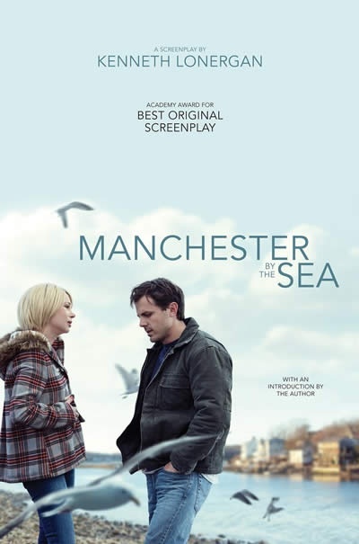 Manchester by the Sea: A Screenplay