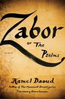 Zabor, or The Psalms : A Novel