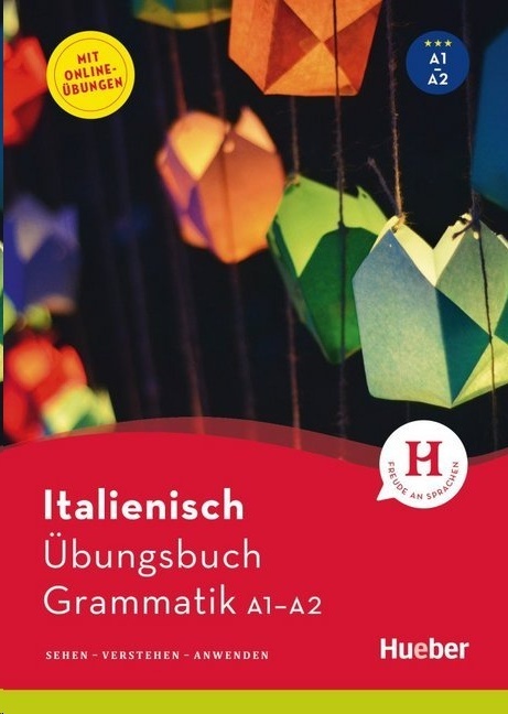 Italienisch - Übungsbuch Grammatik A1-A2