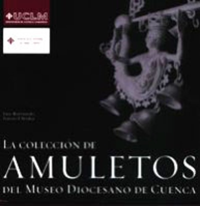La colección de amuletos del museo diocesano de Cuenca
