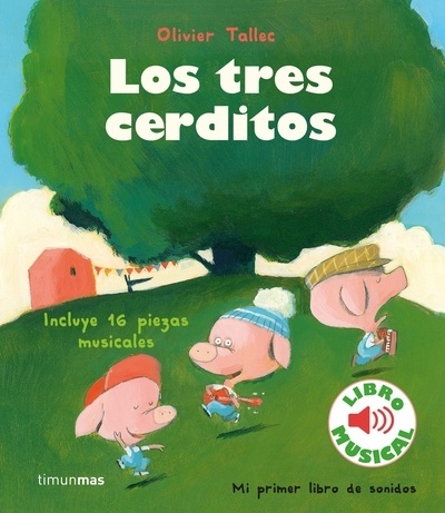 Los tres cerditos. Libro musical