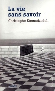 La vie sans savoir