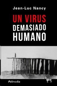 Un virus demasiado humano