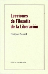 Lecciones de Filosofía de Liberación