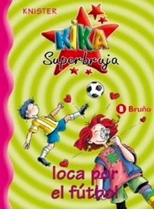 Kika Superbruja Loca por el Fútbol (Nº5)