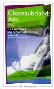 Atala. René. Les Aventures du dernier Abencérage