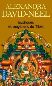 Mystiques et magiciens du Tibet