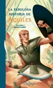 La fabulosa historia de Aquiles