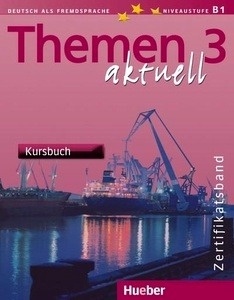 Themen aktuell 3 Zertifikatsband B1, Kursbuch