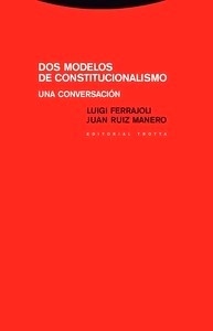 Dos modelos de constitucionalismo