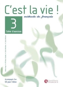 C'est la Vie 3  Cahier D'Exercices