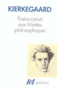 Post-scriptum aux Miettes philosophiques