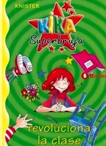 Kika Superbruja revoluciona la clase