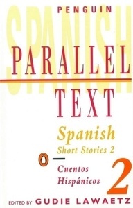 Spanish Short Stories 2 (Parallel Text)