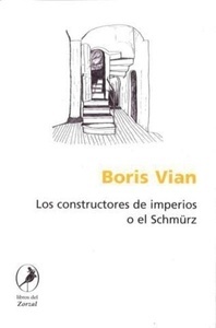 Los constructores de imperios o el Schmürz