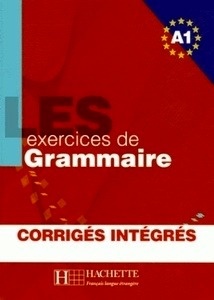 Les 500 exercices de Grammaire A1+Corrigés