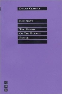 The Knight Of The Burning Pestle