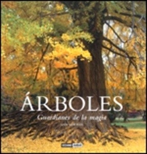 Árboles: guardianes de la magia