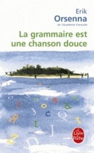 La grammaire est une chanson douce