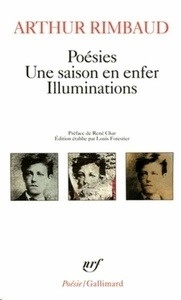 Poésies. Une saison en enfer. Illuminations