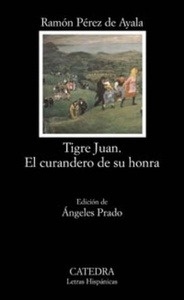 Tigre Juan/El curandero de su honra