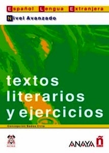 Textos literarios y ejercicios (Nivel avanzado)