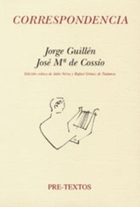 Correspondencia (Jorge Guillen, Jose Mº de Cossio)