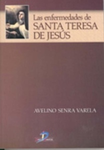 Las enfermedades de Sana Teresa de Jesús