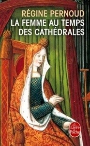 La femme au temps des cathédrales