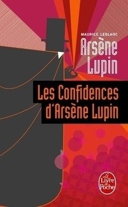 Les confidences d'Arsène Lupin