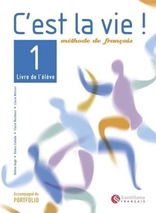 C'est la Vie 1 Livre de L'Elève + Portfolio