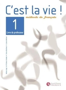 C'est la Vie 1 Guide pédagogique