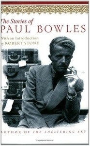 The Stories Of Paul Bowles