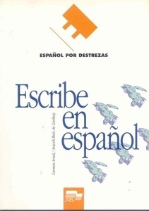 Escribe en español. Ejercicios de expresión escrita (A1-B1)