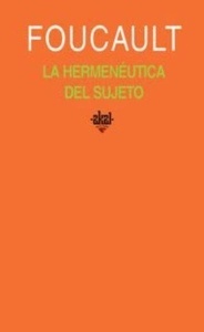 La hermenéutica del sujeto