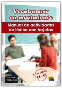 Vocabulario en movimiento. Manual de actividades de léxico con tarjetas (A1-A2)