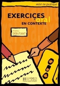 Exercices D'Oral en Contexte Débutant